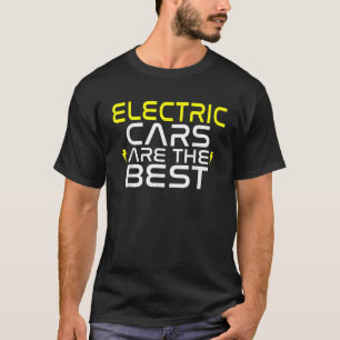 Camiseta Carros elétricos são o melhor veículo elétrico de 