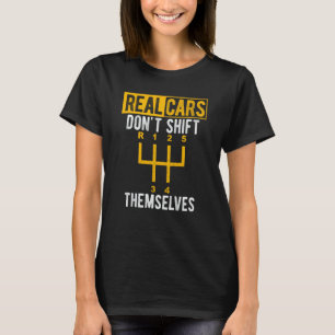 Camiseta Carros Reais Não Mudam de Marcha Sozinhos Cara do