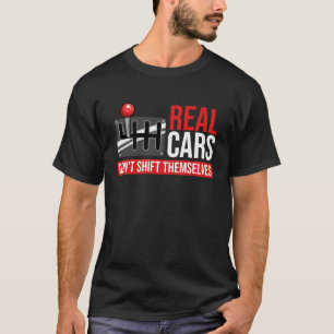 Camiseta Carros Reais Não Mudam de Marcha Sozinhos Entusias