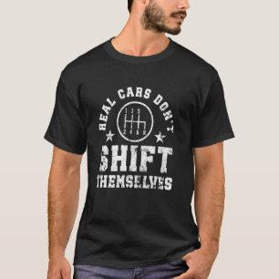 Camiseta Carros Reais Não Mudam de Marcha Sozinhos Manual d