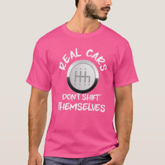 Camiseta Carros reais não mudam de marcha sozinhos presente
