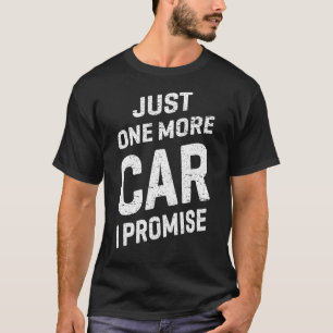 Camiseta Carros vintage Só Mais Um Carro Que Prometo
