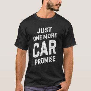 Camiseta Carros vintage Só Mais Um Carro Que Prometo