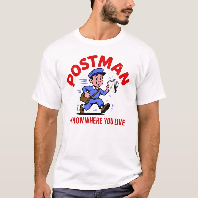 Camiseta Carteiro - Eu Sei Onde Você Mora (Frente)