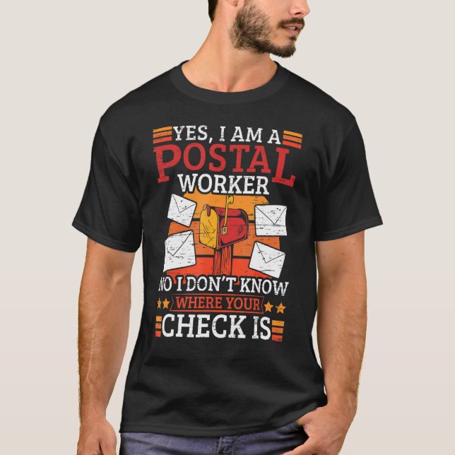 Camiseta Carteiro Sim Sou Uma Empregada Postal Mailman (Frente)