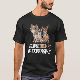 Camiseta Cartoon Chihuahua Porque A Terapia É Caro