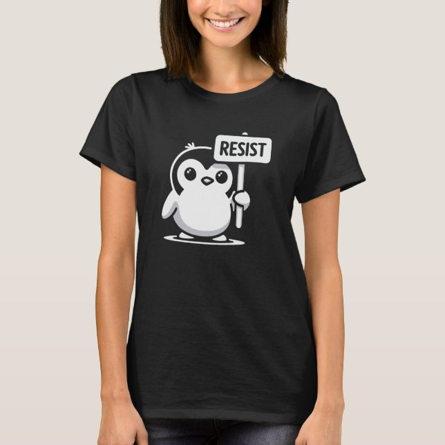 Camiseta Cartoon Penguin Holding Sinal RESIST - B & W (Frente)