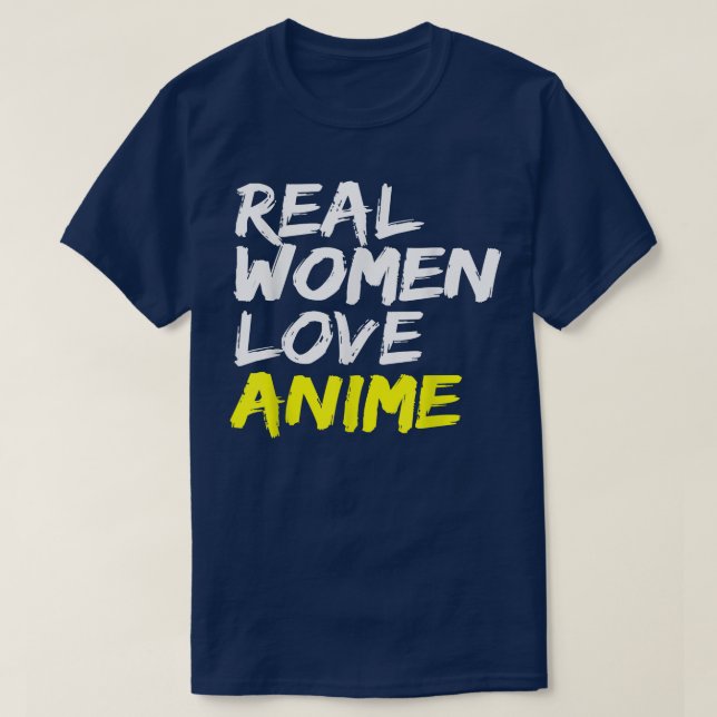 Camiseta Cartoons Japão Design Real Women Love Anime (Frente do Design)