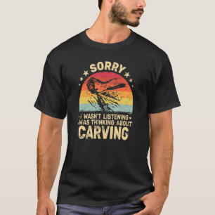 Camiseta Carving Woodworker woodworking retro   Wood Carvin