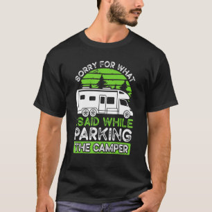 Camiseta Casa de Camping de Motor Rv Desculpe O que Eu Diss