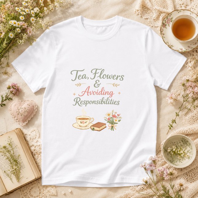 Camiseta casa de chá, flores & evitando responsabilidades (Criador carregado)