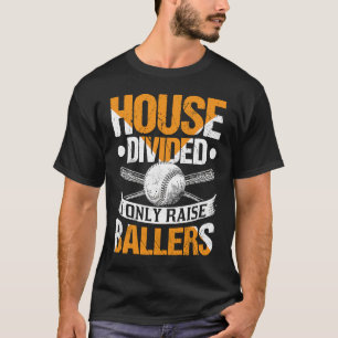 Camiseta Casa Dividida Eu Só Levanto Ballers Softball Baseb