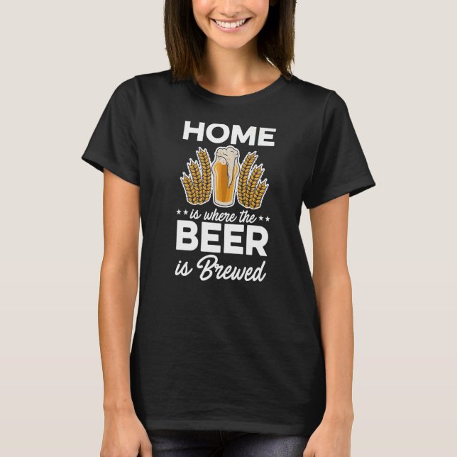 Camiseta Casa É Onde A Cerveja É Criada Com Malte De Criaçã (Frente)