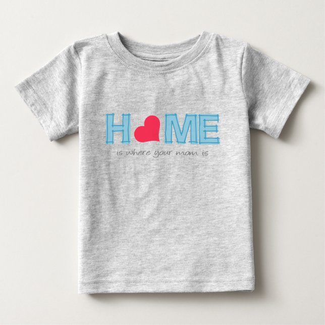 Camiseta Casa é onde sua mãe está (Frente)