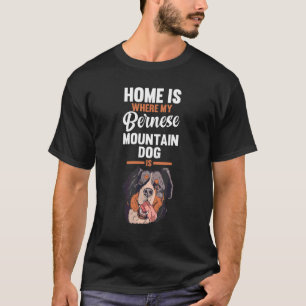 Camiseta Casa Onde Minha Montanha Bernesa Está