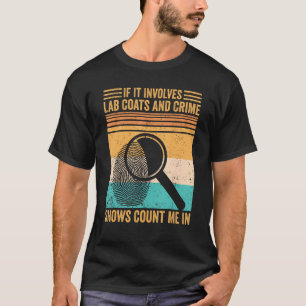 Camiseta Casacos De Laboratório De Ciência Forense E Manife