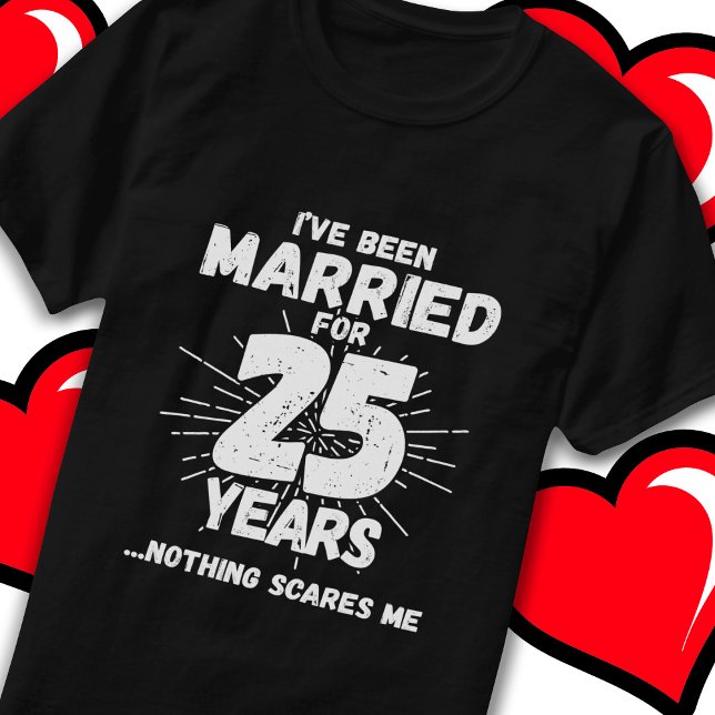Camiseta Casado 25 Anos Engraçado 25 Casamento Aniversário (Criador carregado)