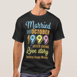 Camiseta Casado Desde Outubro De 1999 Nunca Acabe Com A His
