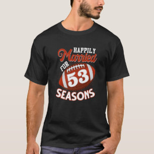Camiseta Casado Felizmente Por 53 Feiras De Futebol 53º Ann