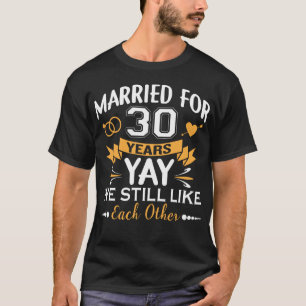 Camiseta Casado Por 30 Anos De Casamento De 30