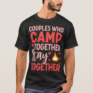 Camiseta Casais que Acampam Juntos Permanecem Juntos