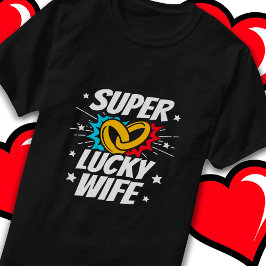 Camiseta Casal Casado, Esposa Sortuda, Aniversário de Casam