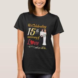 Camiseta Casal Celebrando 15 Aniversário Do Amor E Nós