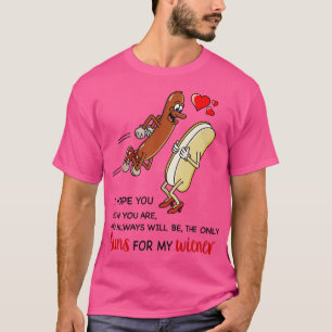 Camiseta Casal Que Você Seja Sempre O Único Buns Para O Meu