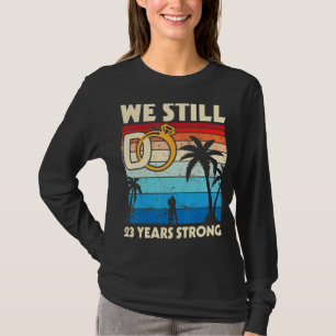 Camiseta Casamento Com Mulher Marido Ainda Fazemos 23 Anos
