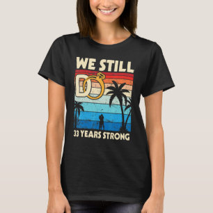 Camiseta Casamento Com Mulher Marido Ainda Fazemos 33 Anos