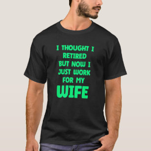 Camiseta Casamento Engraçado Retirado Citação de Esposa do