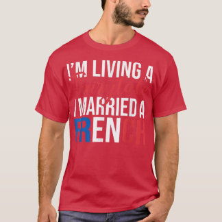 Camiseta Casamento francês Eu estou vivendo um conto de fad