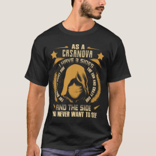 Camiseta CASANOVA - Eu Tenho 3 Lados Que Você Nunca Quer Ve