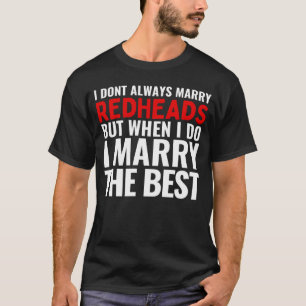 Camiseta Casei-Me Com A Melhor Ruiva Ruiva Esposa M