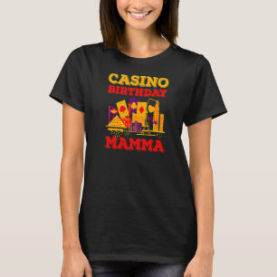 Camiseta Casino Birthday Mamma Gambler Poker Jogando Poker