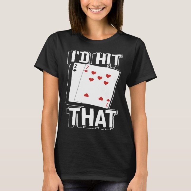 Camiseta casino for men i would hit that gambler  1 (Frente)