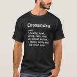 Camiseta CASSANDRA Definição Personalizada Funny Birthday G<br><div class="desc">A Legal e bonita trabalho de arte de definição amorosa de Cassandra é um presente perfeito para qualquer mulher que você queira surpreender. Perfeito para si mesmo ou como presente para sua garota favorita. Comprar o design agora!</div>