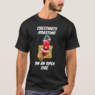 Camiseta Castanhas Engraçadas A Passar No Natal Do Fogo