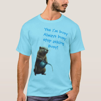 Camiseta Castor Ocupado engraçado antropomórfico 