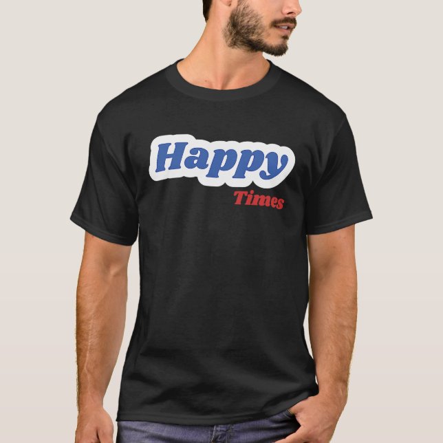 Camiseta casual happy times (Frente)