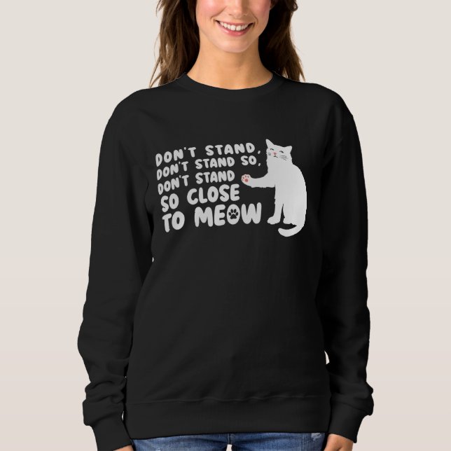 Camiseta Cat   Ca  Don t Stand Close Meow Tee Cat (Frente)