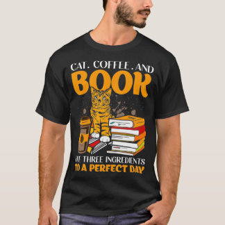 Camiseta Cat Coffee And Book The Three Ingredients To A Per