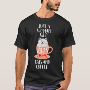Camiseta Cat Coffee Mug Apenas uma Mulher Que Ama Cats e Co