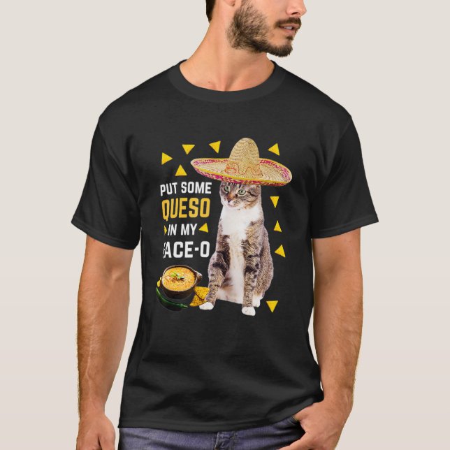 Camiseta Cat Colocou Um Queso Na Minha Cara De Cinco De May (Frente)