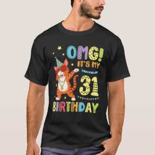 Camiseta Cat Dabbin OMG É o meu aniversário de 31 anos fe