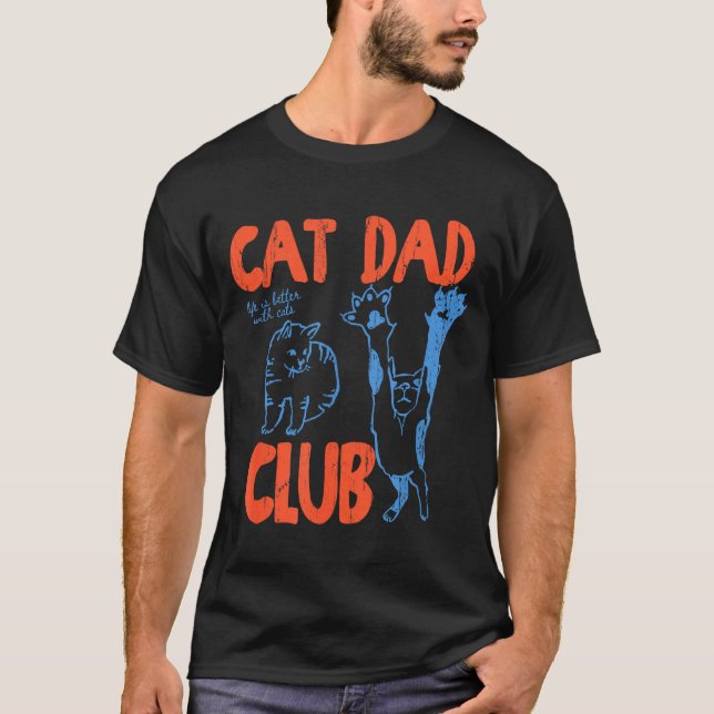 Camiseta Cat Dad Club, Life Is Better With Cats, Cat Dad, F (Frente)