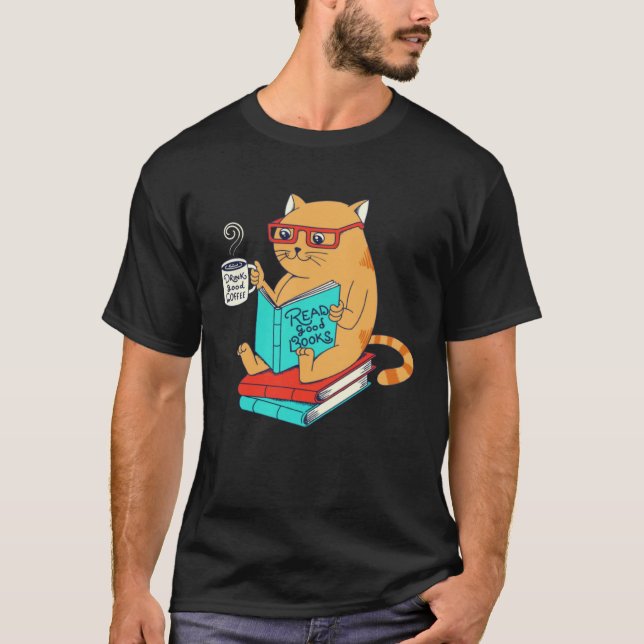 Camiseta Cat Drink Good Coffee Read Good Books  Fun (Frente)