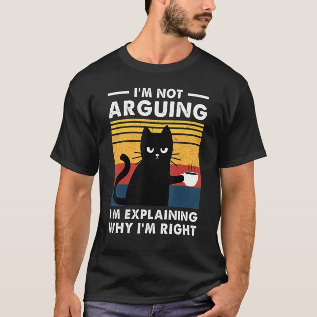 Camiseta Cat, eu não estou discutindo, só estou explicando  (Frente)