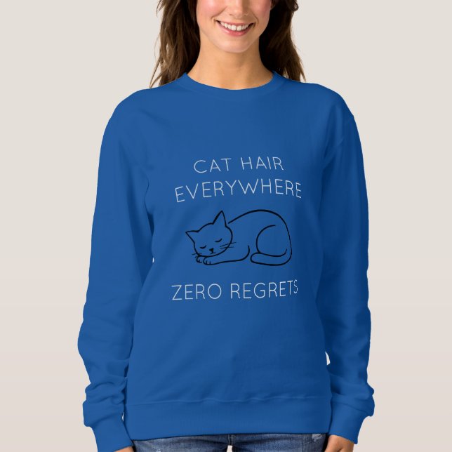 Camiseta Cat hair everywhere zero regrets (Frente)