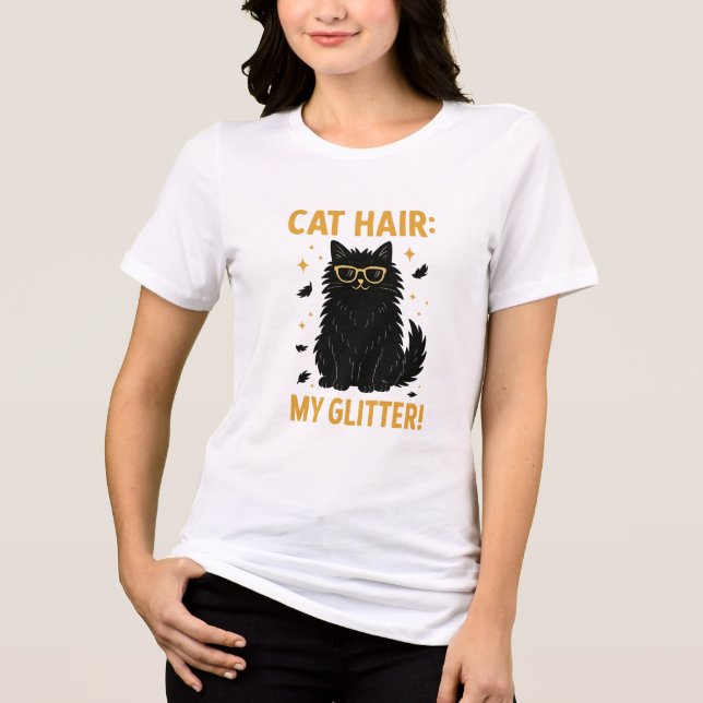 Camiseta Cat Hair My Glitter Funny Cat (Frente)
